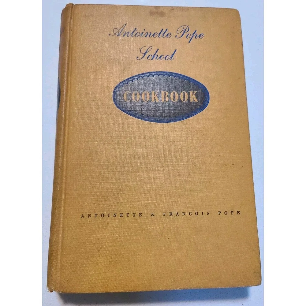 Signed Both Authors! ANTOINETTE POPE SCHOOL COOKBOOK 1948 FIRST EDITION PRINTING